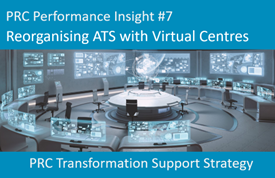PRC Performance Insight #7 - Reorganising ATS with Virtual Centres