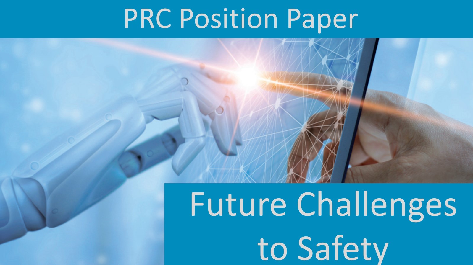 PRC Position Paper - Future challenges to safety